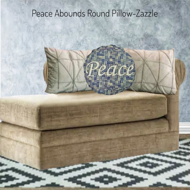 Peace Abounds Round Cushion (Creator Uploaded)