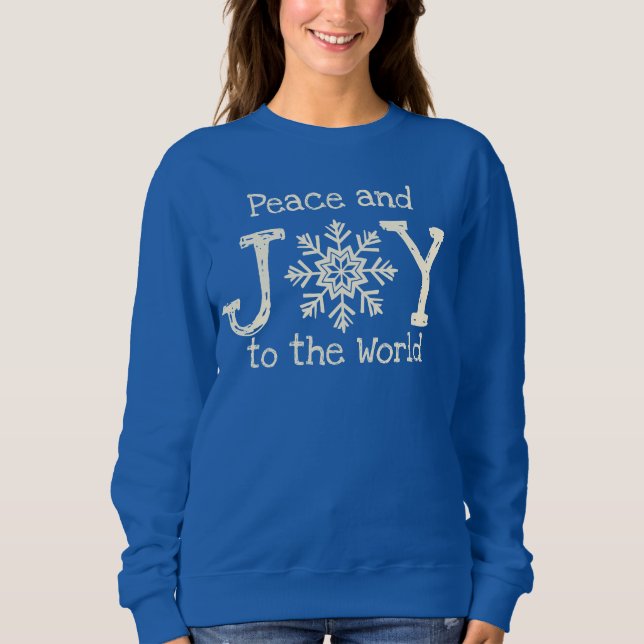 Peace and Joy To The World Snowflake Sweatshirt (Front)