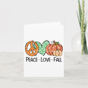 Peace And Love And Fall Pumpkin Autum Happy Fall T Card