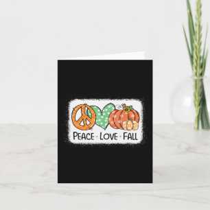 Peace and Love and Fall Pumpkin Autum Happy Fall T Card