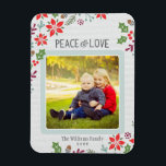 Peace and Love | Holiday Photo Magnet<br><div class="desc">Modern woodland style holiday photo magnet features "Peace & Love" with custom text, and illustrations of Christmas holly leaves, berries, poinsettias, pine tree branches, and acorns that frame the square photo. The background has a subtle light grey knit textured appearance. Design includes red, burgundy, green, ice blue, and grey colours....</div>