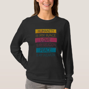 Peace and loving design for equality T-Shirt