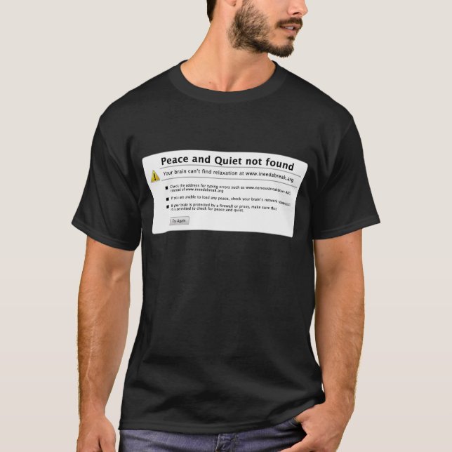 peace and quiet T-Shirt (Front)