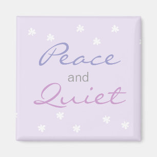 Peace and Quiet Words (Lilac) Magnet