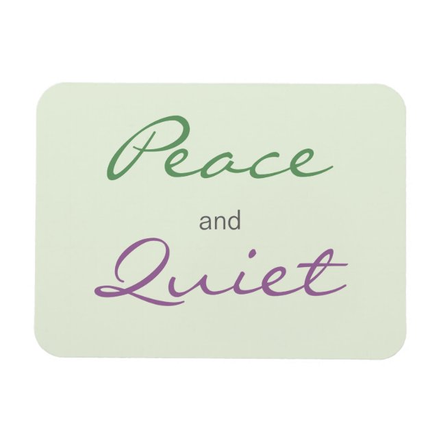 Peace and Quiet Words Magnet (Horizontal)