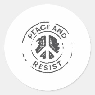 Peace And Resist Shirt - Antitrump Political Prote Classic Round Sticker