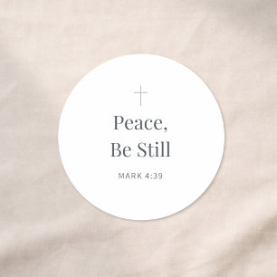 Peace, Be Still Christian Scripture – Mark 4:39 Classic Round Sticker