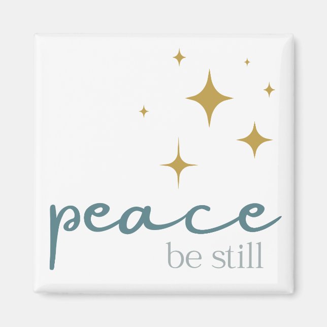 Peace Be Still Magnet (Front)