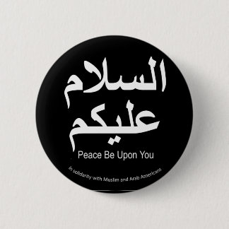 Peace Be Upon You Muslim Solidarity Button
