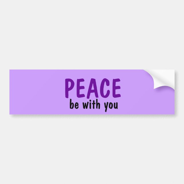 Peace Be With You Bumper Sticker (Front)