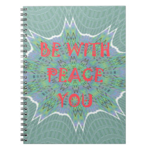 Peace Be With You Inspirational Graphic Art Text Spiral Notebook