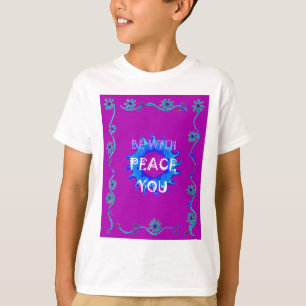 Peace Be With You Inspirational Text Art Pattern T-Shirt