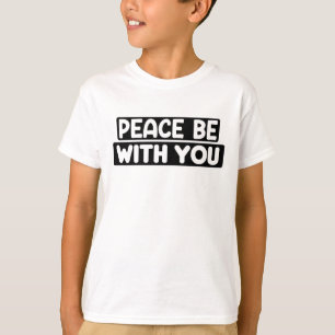 Peace Be With You Islamic Muslim Arabic Gift T-Shirt