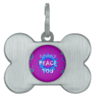Peace Be With You Pet Name Tag