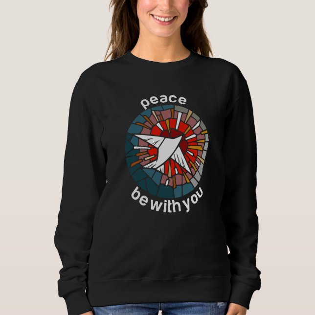 Peace be with you sweatshirt (Front)