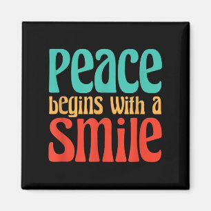 Peace Begins With A Smile Philosophy Quote Magnet