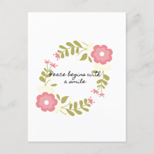 Peace begins with a smile pink and green floral postcard