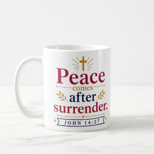 Peace Comes After Surrender Christian Quote Coffee Mug