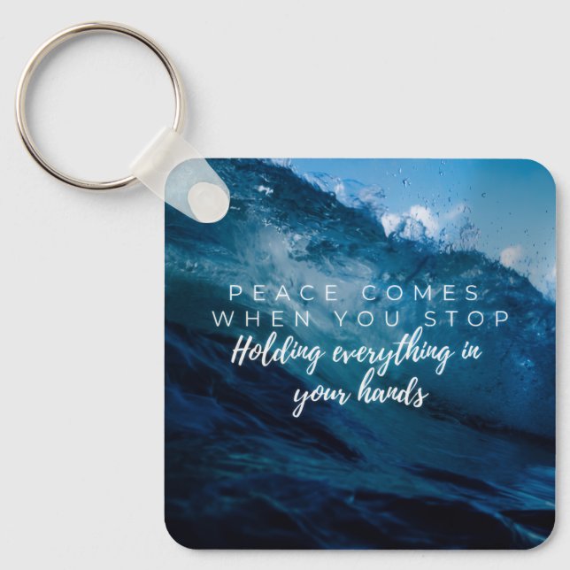 Peace comes when... Christian typography  Key Ring (Front)