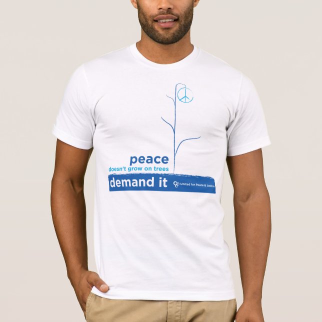 Peace Doesn't Grow On Trees T-Shirt (Front)