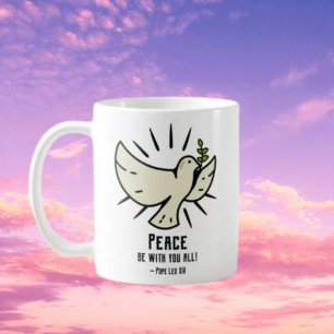 Peace Dove Mug – "Peace Be With You All!"