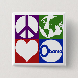 Peace, Earth, Love, Obama (Campaign Button) 15 Cm Square Badge