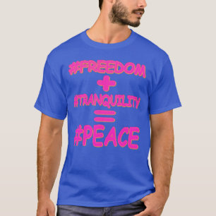 "PEACE EQUATION" Cute Design. Buy Now T-Shirt
