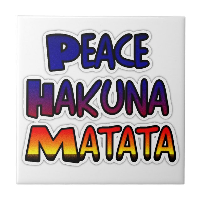 Peace Hakuna Matata Gradient Art Tile (Front)