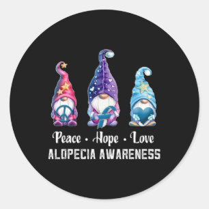 Peace Hope Love Gnomes Alopecia Awareness  Classic Round Sticker
