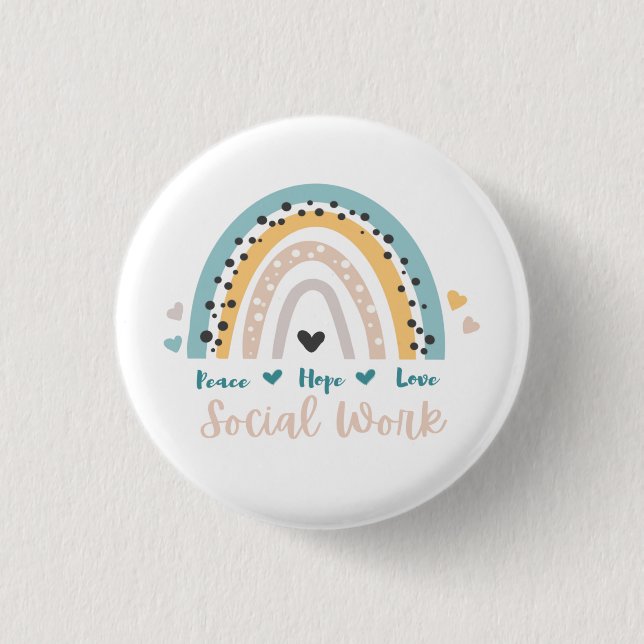 Peace Hope Love Social Work Button (Front)
