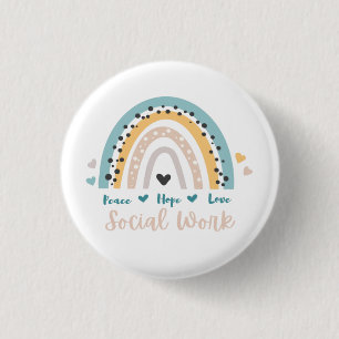 Peace Hope Love Social Work Button