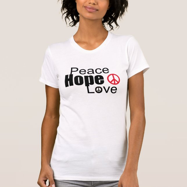 peace hope love T-Shirt (Front)