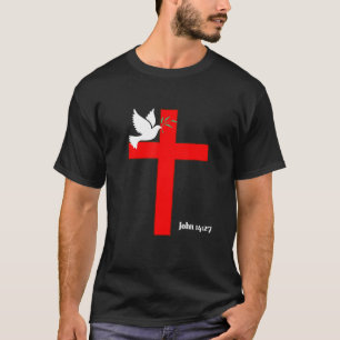 Peace I Leave With You My Peace I Give You Religio T-Shirt
