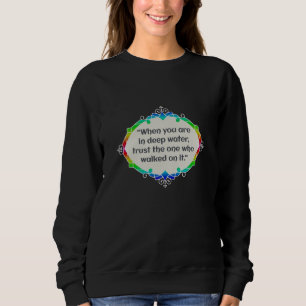 Peace in deep waters sweatshirt