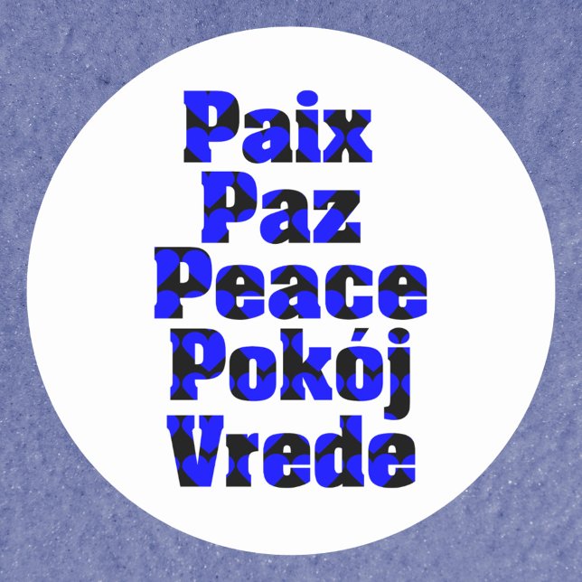 Peace in Foreign Languages Blue Black Hearts Classic Round Sticker (A sticker that says peace in different languages in blue and black heart pattern)