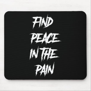 Peace In The Pain Mental Health Suicide Awareness Mouse Pad