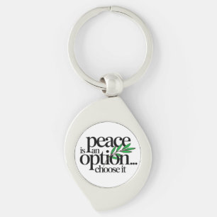 Peace is a Choice Key Ring