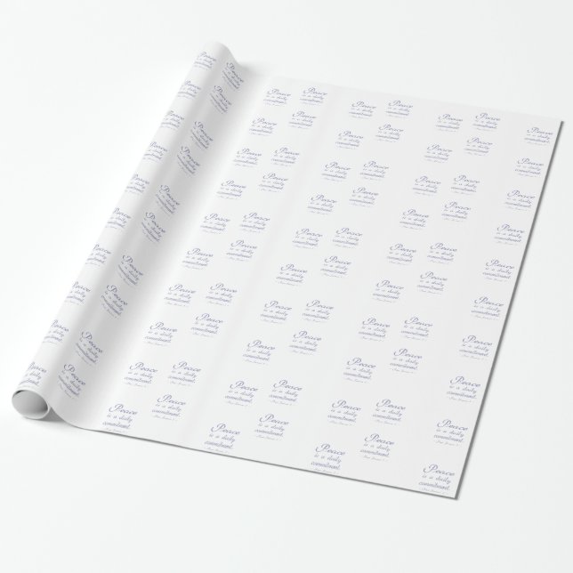 Peace Is A Daily Commitment Quote Wrapping Paper (Unrolled)