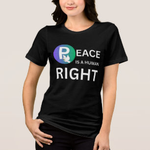 Peace Is a Human Right   Dove and Earth Symbol Tri-Blend Shirt