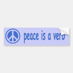 peace is a verb bumper sticker