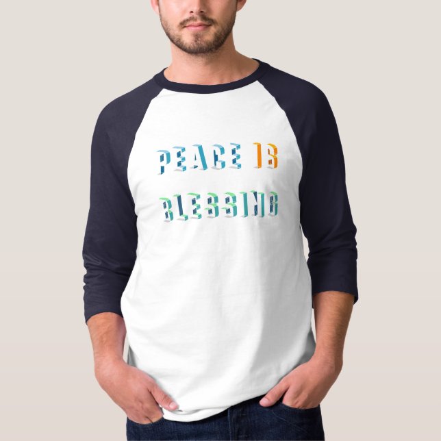 Peace is blessing T-Shirt (Front)