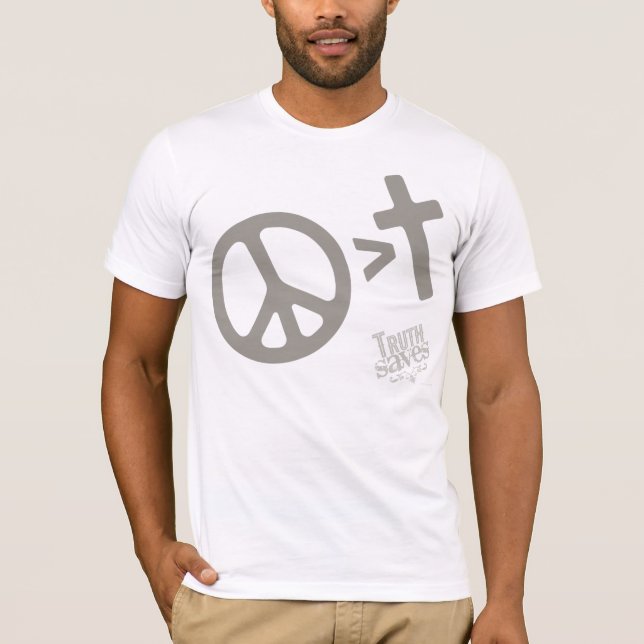 Peace Is Greater T-Shirt (Front)