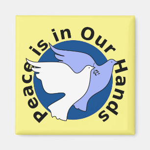 PEACE IS IN OUR HANDS MAGNET