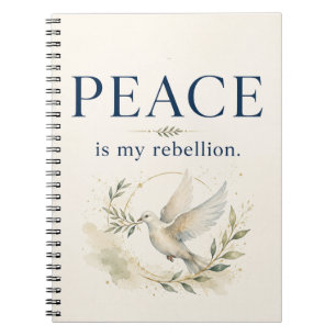 Peace Is My Rebellion Journal