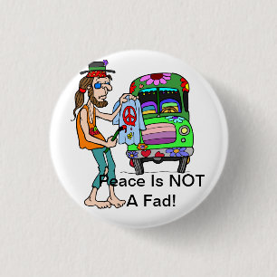 Peace Is Not a Fad Button
