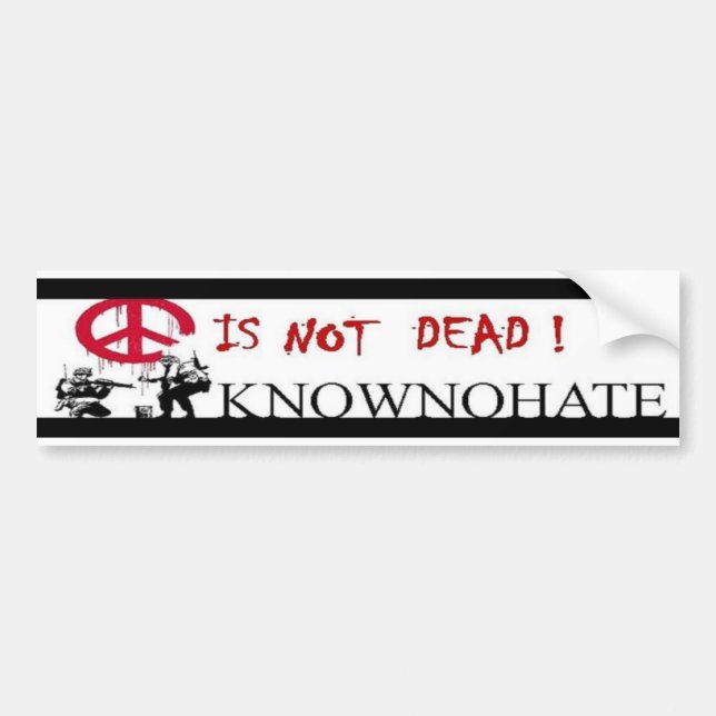 PEACE IS NOT DEAD B.S. BUMPER STICKER (Front)
