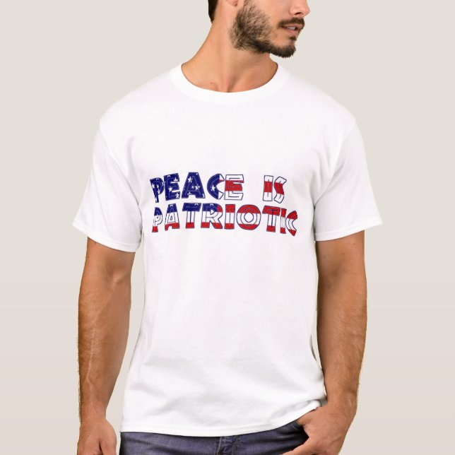 Peace is patriotic T-Shirt (Front)