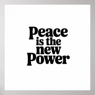 Peace is the New Power Poster