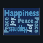 Peace,Joy and Happiness Good Will Message Holiday Postcard<br><div class="desc">Pass on the word of Peace, Joy and Happiness with this modern typography styled postcard. Great postcard for any day of the year. Makes a nice bookmark for book readers. Use as a holiday card for Christmas, Hanukkah, Chanukah, or Kwanzaa.</div>