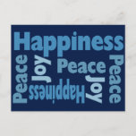 Peace,Joy and Happiness Good Will Message Holiday Postcard<br><div class="desc">Pass on the word of Peace, Joy and Happiness with this modern typography styled postcard. Great postcard for any day of the year. Makes a nice bookmark for book readers. Use as a holiday card for Christmas, Hanukkah, Chanukah, or Kwanzaa.</div>
